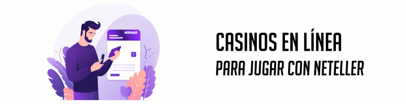 Casinos con Neteller - Casino online de Argentina